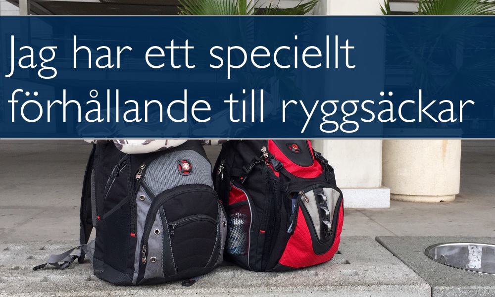 Jag och mina ryggsäckar | Magasin MACKEN Jag och mina ryggsäckar | Magasin MACKEN